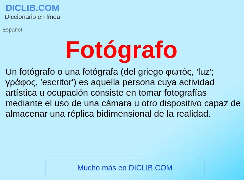 ¿Qué es Fotógrafo? - significado y definición