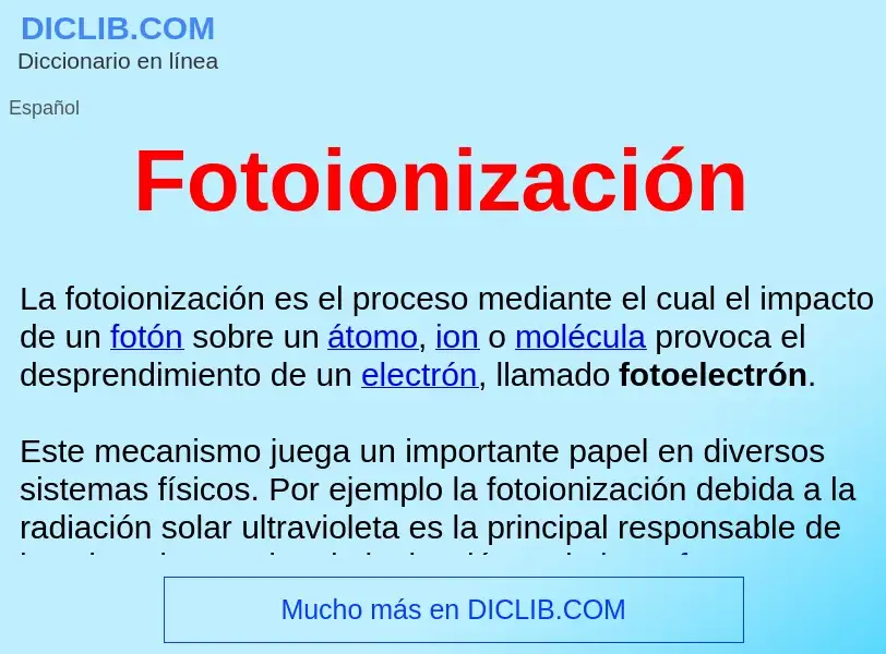 ¿Qué es Fotoionización ? - significado y definición