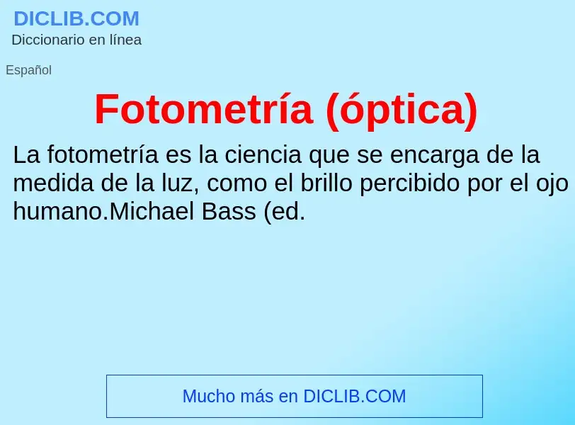 Was ist Fotometría (óptica) - Definition