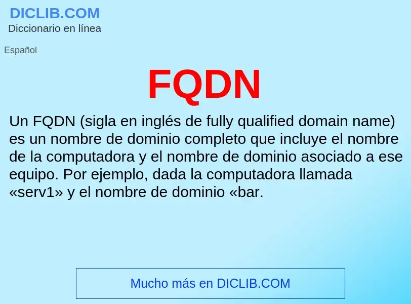 ¿Qué es FQDN? - significado y definición