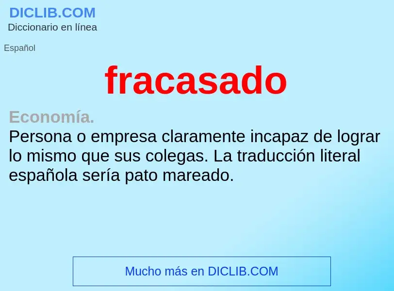 ¿Qué es fracasado? - significado y definición