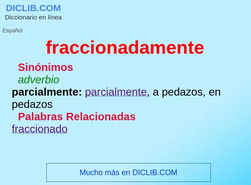 Wat is fraccionadamente - definition