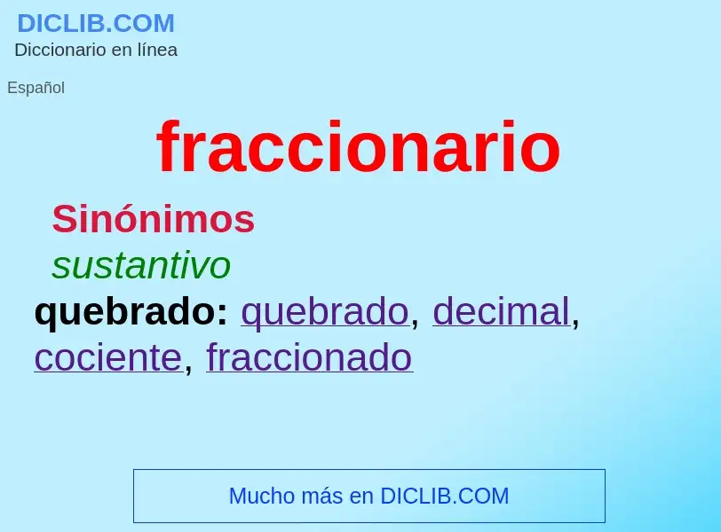 Was ist fraccionario - Definition