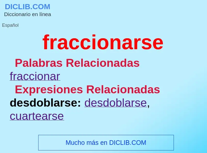 Wat is fraccionarse - definition