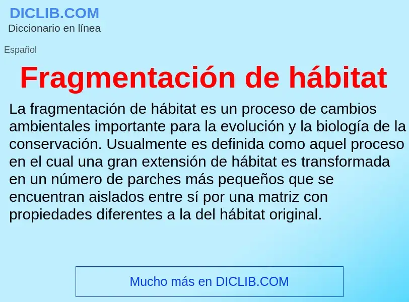 Wat is Fragmentación de hábitat - definition