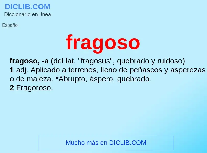 O que é fragoso - definição, significado, conceito