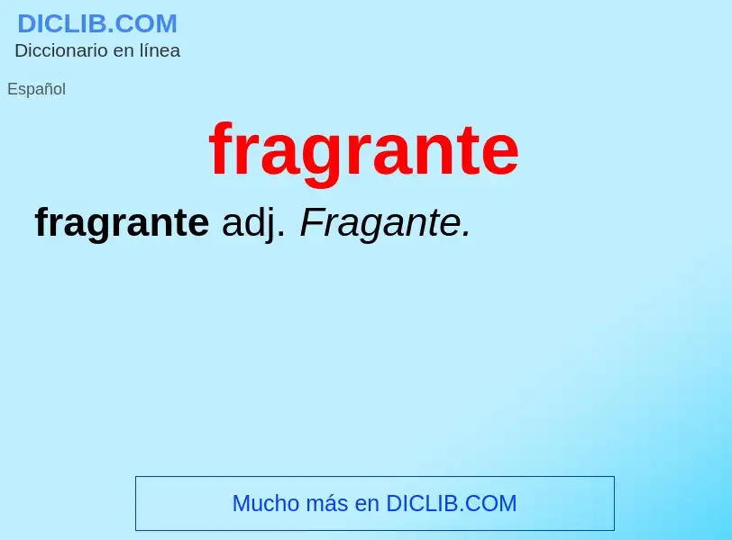 Что такое fragrante - определение