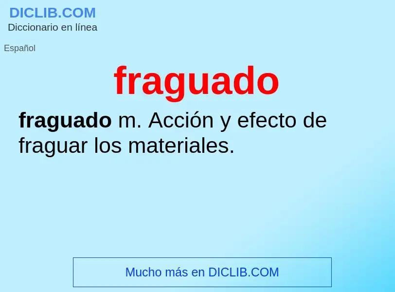 What is fraguado - definition