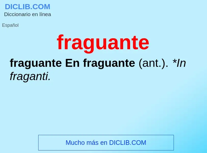 O que é fraguante - definição, significado, conceito