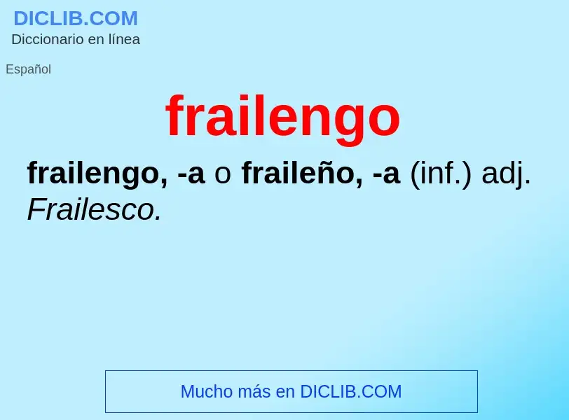 O que é frailengo - definição, significado, conceito