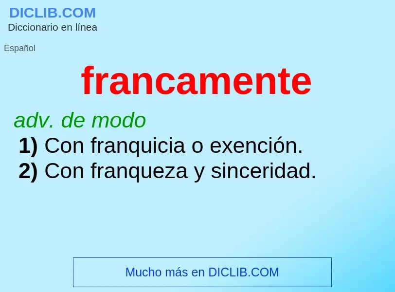 What is francamente - meaning and definition