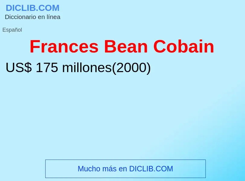 What is Frances Bean Cobain - meaning and definition