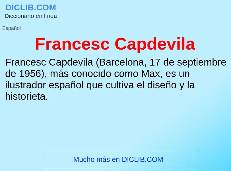 What is Francesc Capdevila - meaning and definition