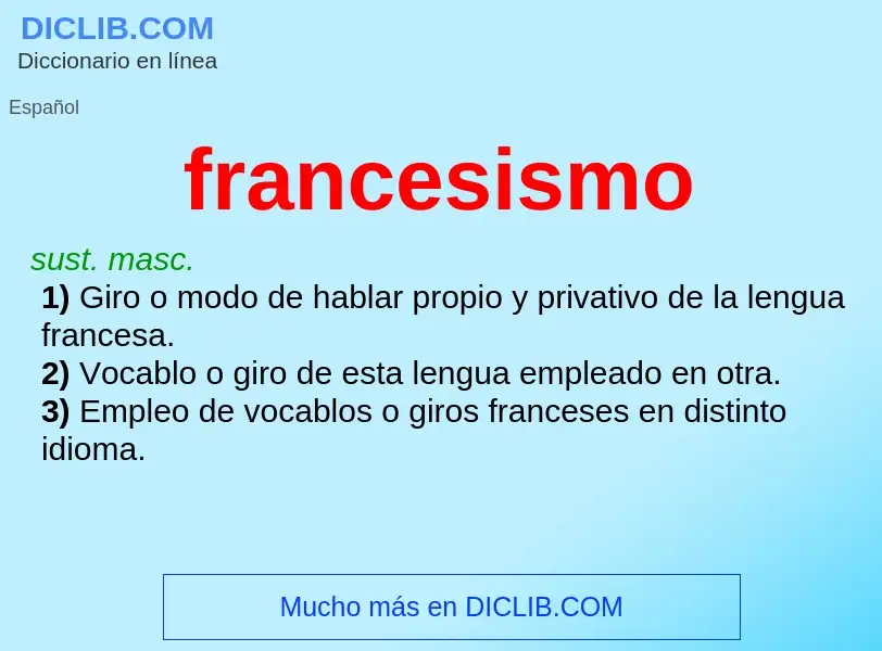 Что такое francesismo - определение