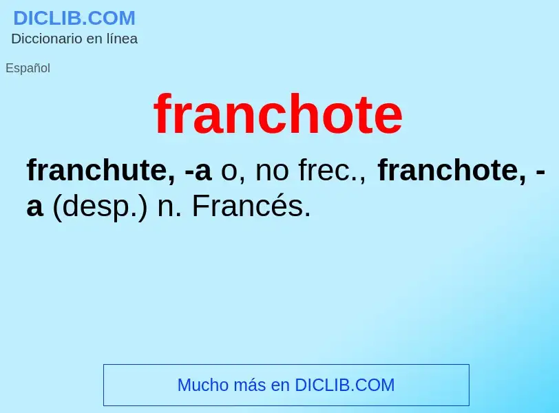 Что такое franchote - определение