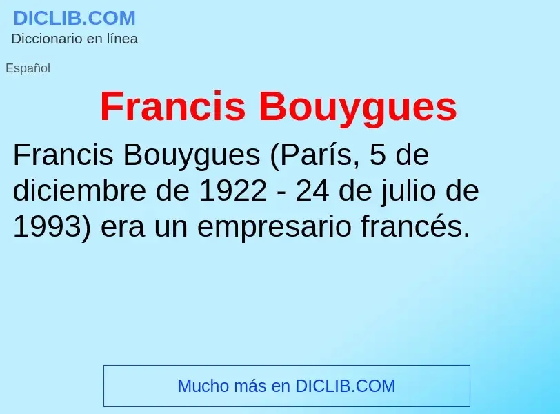 What is Francis Bouygues - definition