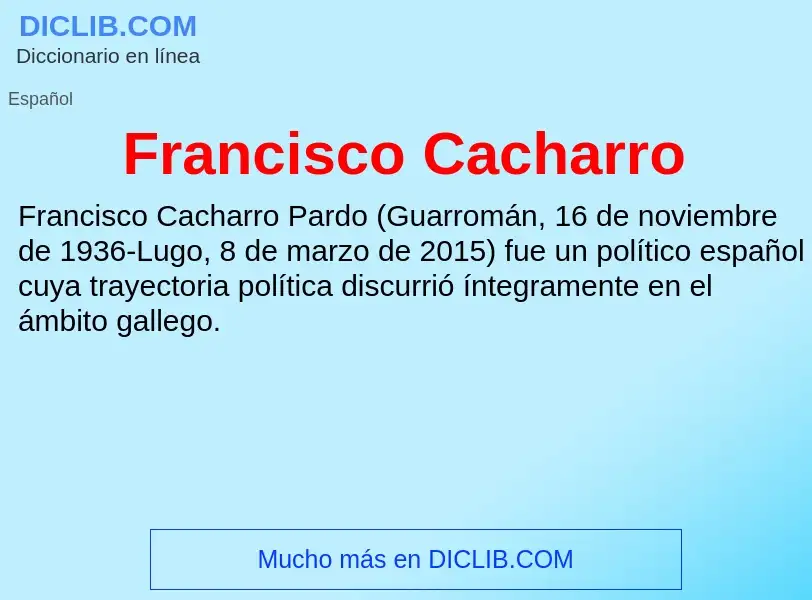 ¿Qué es Francisco Cacharro? - significado y definición