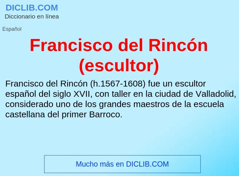 Что такое Francisco del Rincón (escultor) - определение