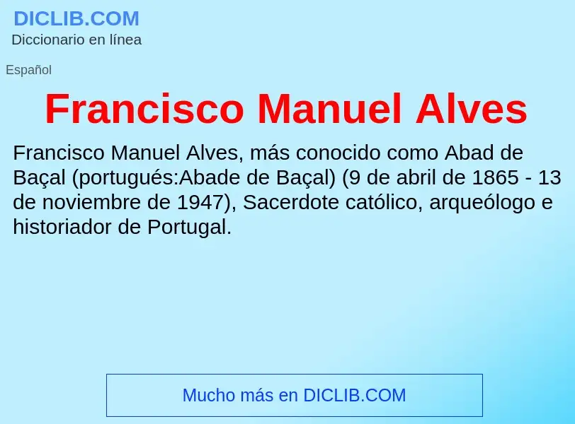 Что такое Francisco Manuel Alves - определение