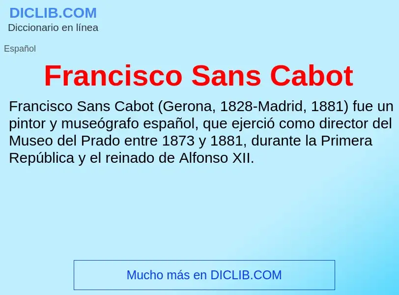 What is Francisco Sans Cabot - meaning and definition