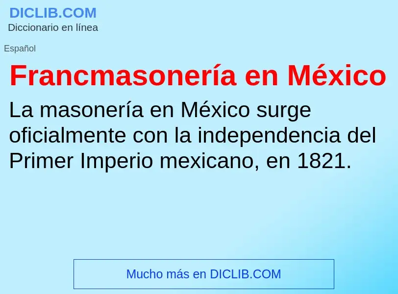 ¿Qué es Francmasonería en México? - significado y definición