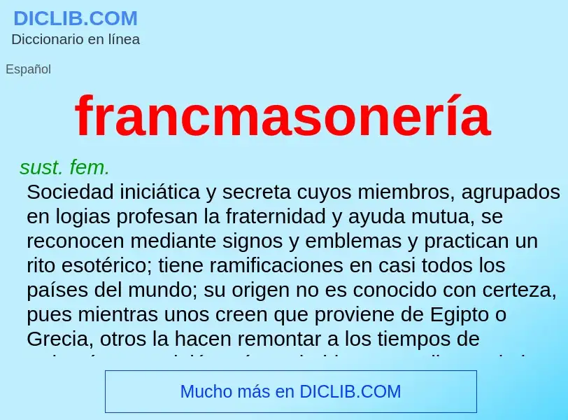 ¿Qué es francmasonería? - significado y definición