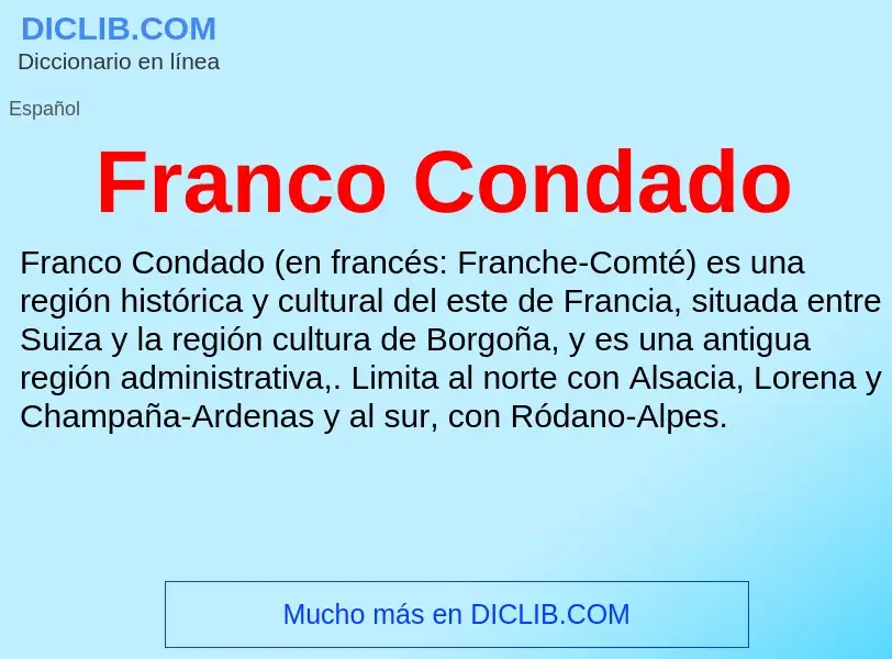 ¿Qué es Franco Condado? - significado y definición