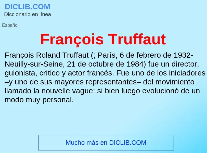 Что такое François Truffaut - определение