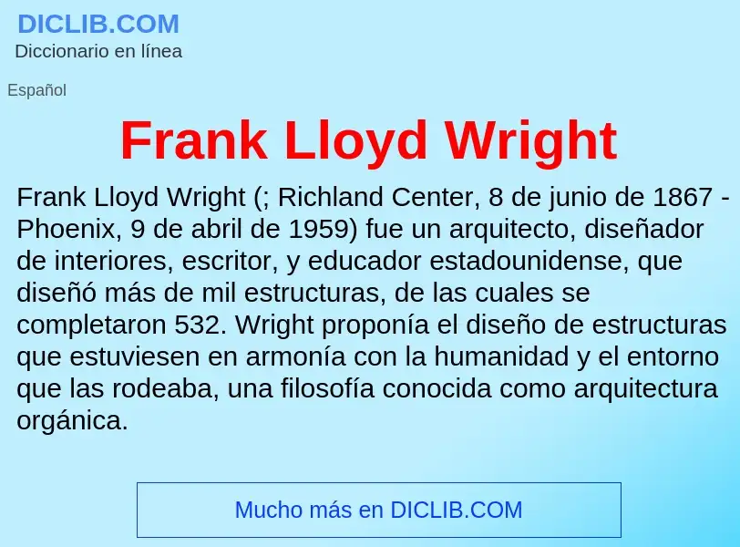 Что такое Frank Lloyd Wright - определение