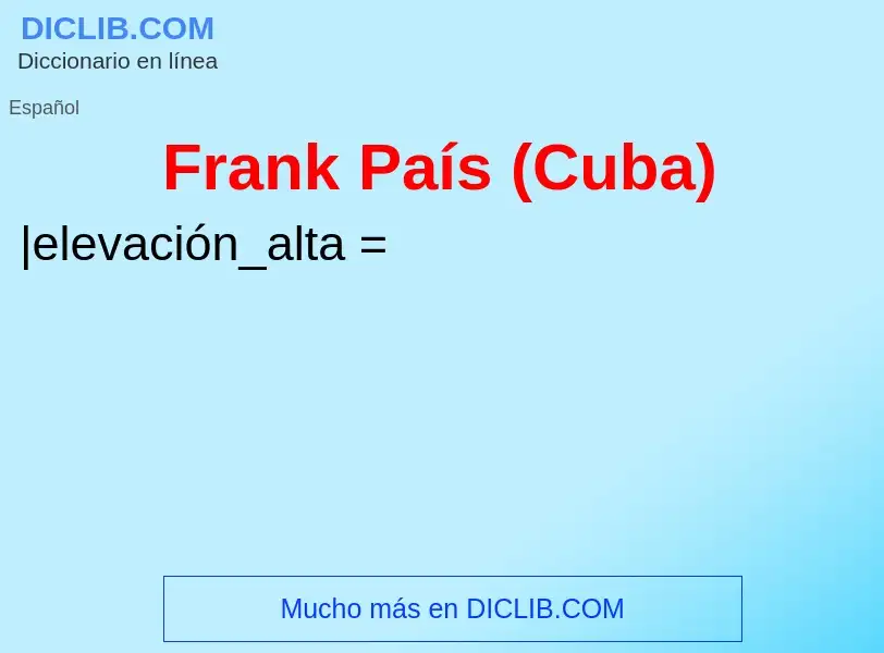 Что такое Frank País (Cuba) - определение