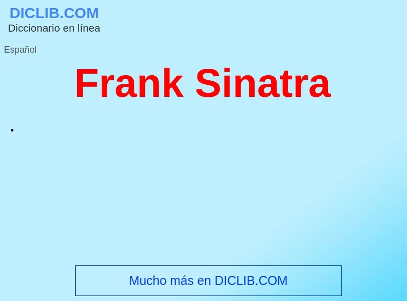 Что такое Frank Sinatra - определение