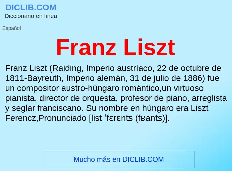 ¿Qué es Franz Liszt? - significado y definición