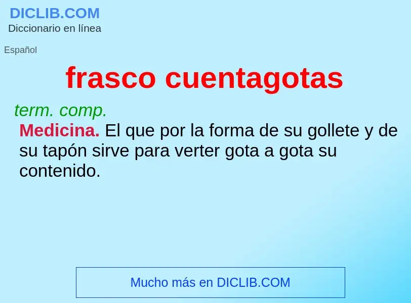 What is frasco cuentagotas - meaning and definition