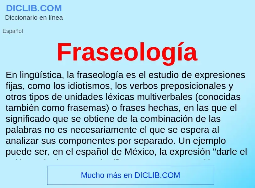 O que é Fraseología - definição, significado, conceito