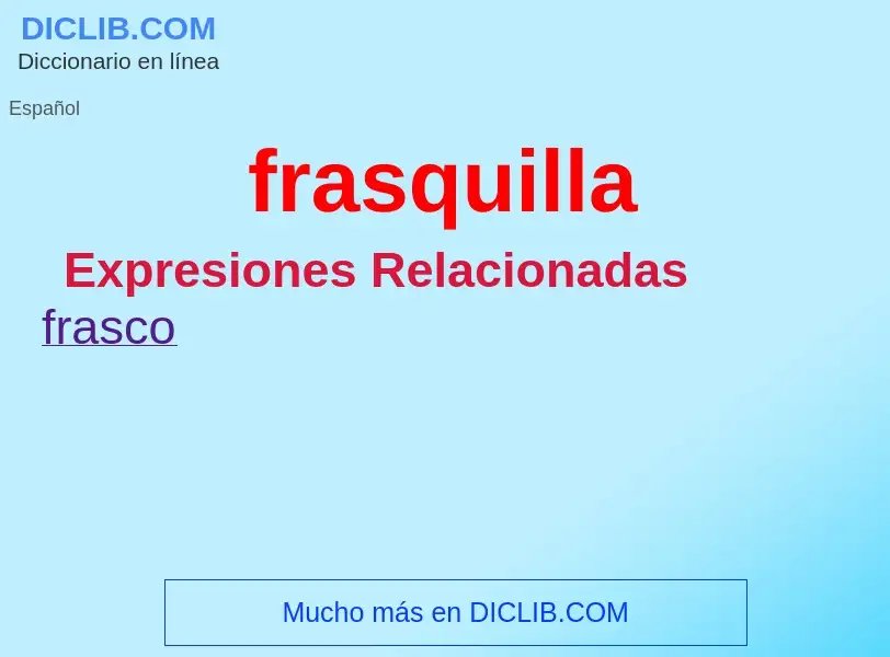 ¿Qué es frasquilla? - significado y definición