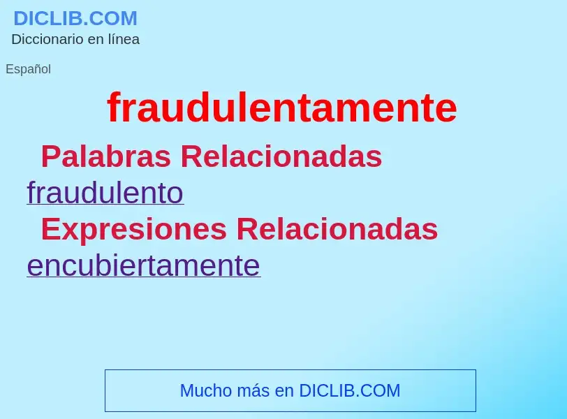 Wat is fraudulentamente - definition