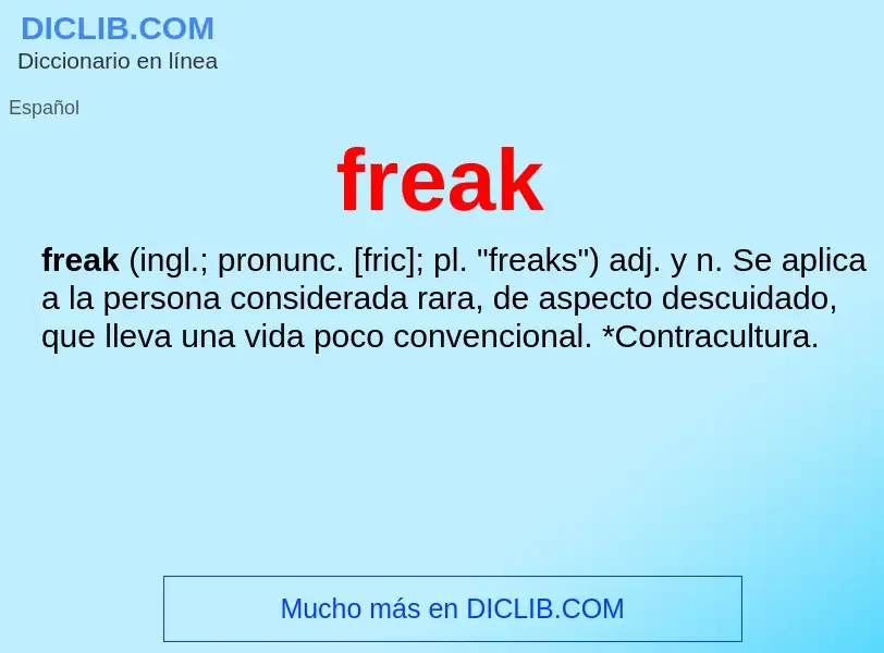 O que é freak - definição, significado, conceito