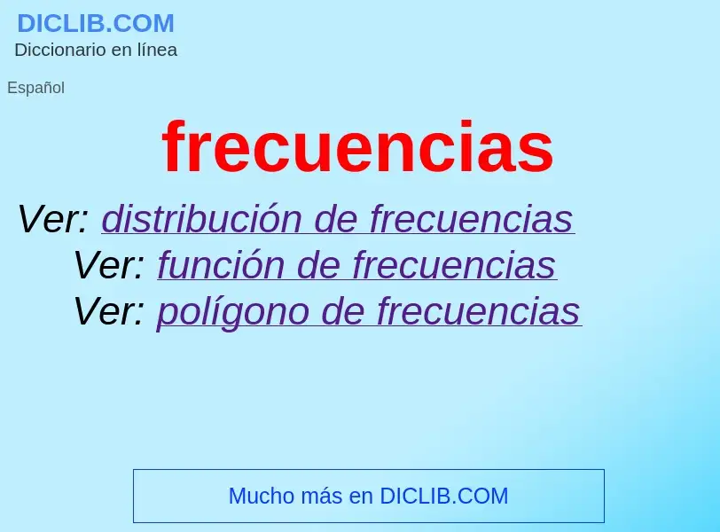 ¿Qué es frecuencias? - significado y definición