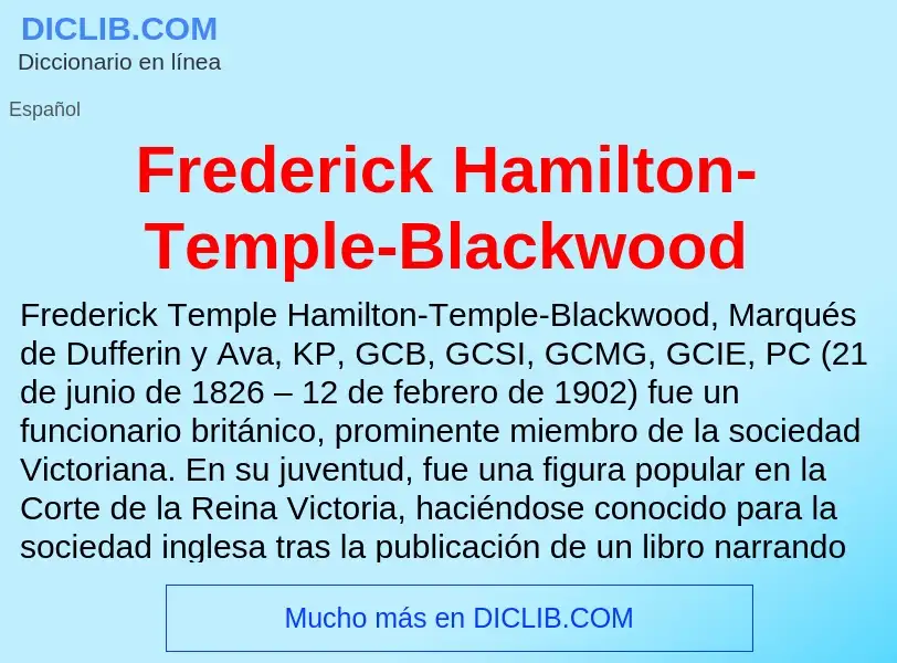 Что такое Frederick Hamilton-Temple-Blackwood - определение