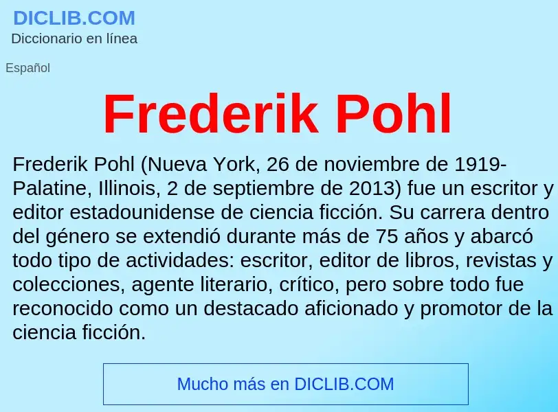 ¿Qué es Frederik Pohl? - significado y definición