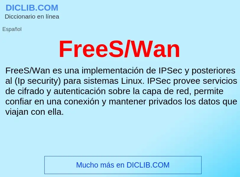 ¿Qué es FreeS/Wan? - significado y definición