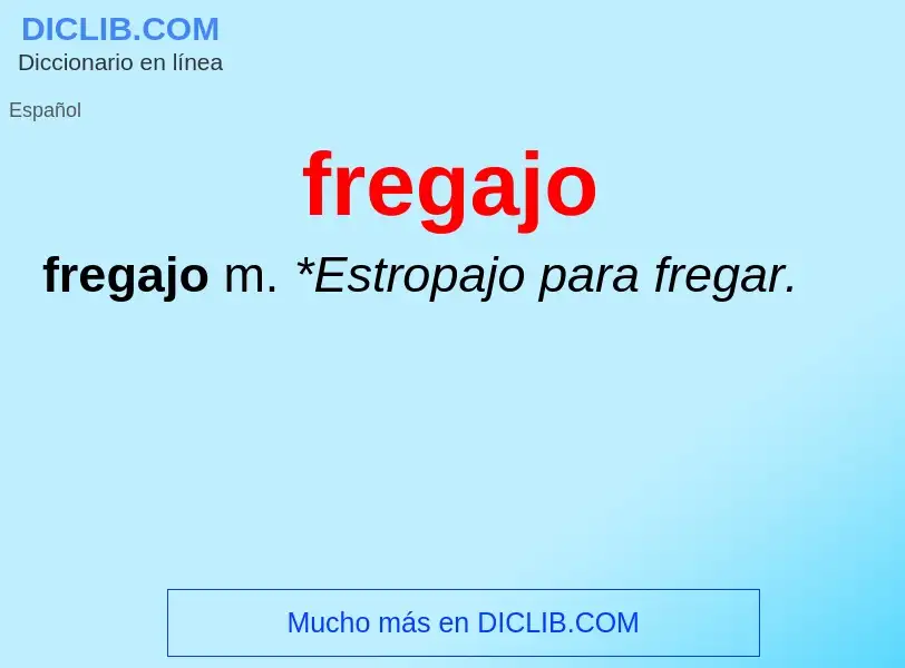 O que é fregajo - definição, significado, conceito