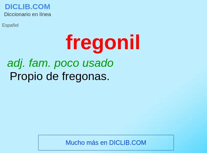 O que é fregonil - definição, significado, conceito