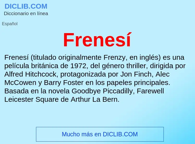 Che cos'è Frenesí - definizione