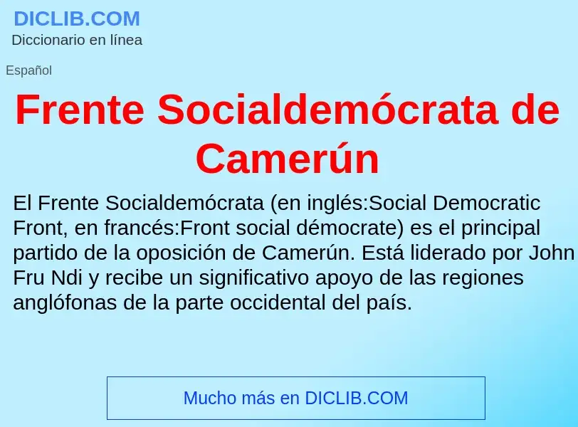 Что такое Frente Socialdemócrata de Camerún - определение