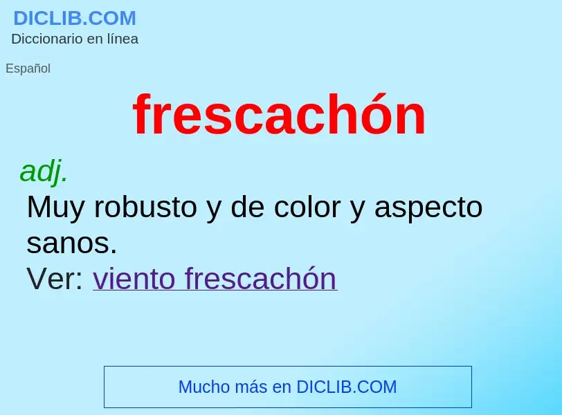 O que é frescachón - definição, significado, conceito