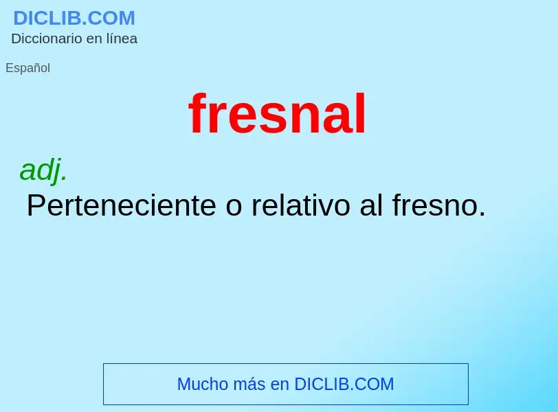 O que é fresnal - definição, significado, conceito