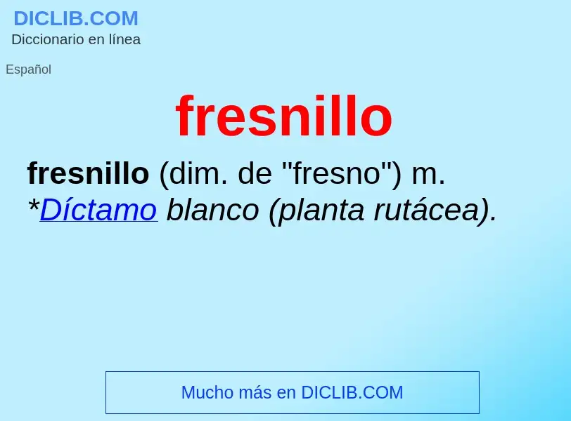 O que é fresnillo - definição, significado, conceito