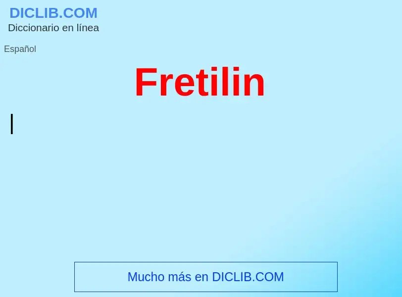 Wat is Fretilin - definition