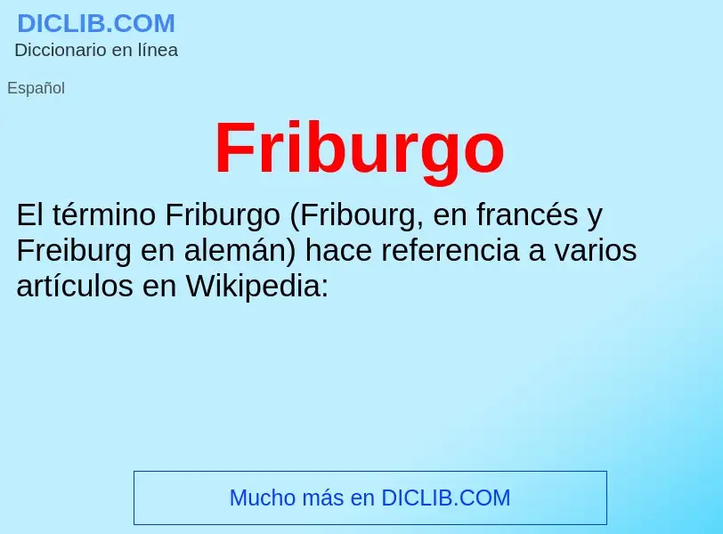 ¿Qué es Friburgo? - significado y definición